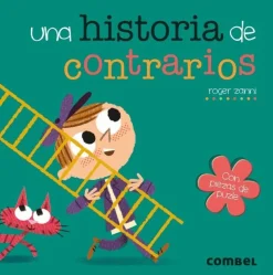 UNA HISTORIA DE CONTRARIOS