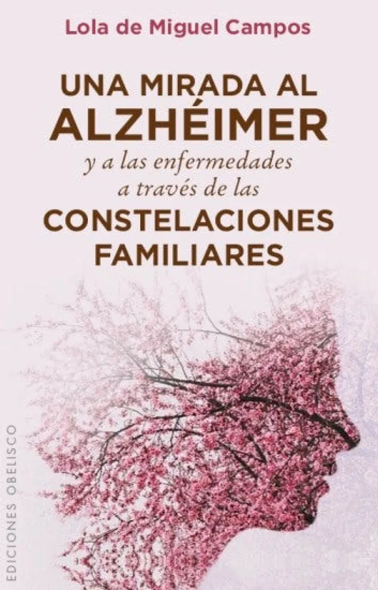 UNA MIRADA AL ALZHEIMER Y A LAS ENFERMEDADES A TRAVES DE LAS CONSTELACIONES FAMI