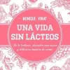UNA VIDA SIN LACTEOS