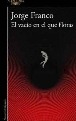 VACIO EN EL QUE FLOTAS, EL