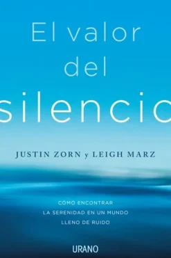 VALOR DEL SILENCIO, EL