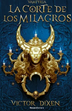 VAMPYRIA 2. CORTE DE LOS MILAGROS, LA