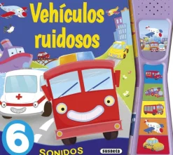 VEHICULOS RUIDOSOS COLECCION PULSA Y ESCUCHA