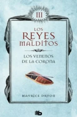 VENENOS DE LA CORONA. REYES MALDITOS 3
