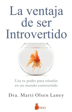 VENTAJA DE SER INTROVERTIDO, LA