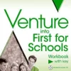 VENTURE INTO FIRST FOR SCHOOLS WORKBOOK W / KEY PACK NEW