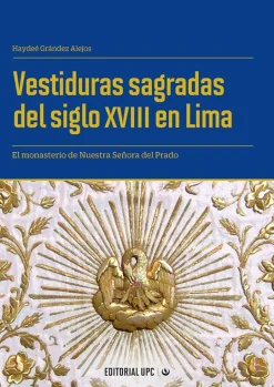 VESTIDURAS SAGRADAS DEL SIGLO XVIII EN LIMA