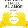 VIAJE HACIA EL AMOR (PROPIO), UN