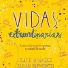 VIDAS EXTRAORDINARIAS