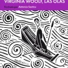 VIRGINIA WOOLF, LAS OLAS