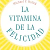 VITAMINA DE LA FELICIDAD, LA