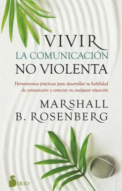 VIVIR LA COMUNICACIÓN NO VIOLENTA
