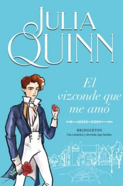 VIZCONDE QUE ME AMO, EL (BRIDGERTON 2)
