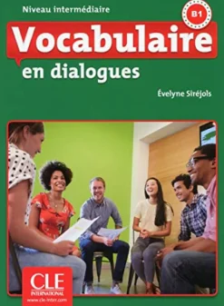 VOCABULAIRE EN DIALOGUES 2ED. - NIVEAU INTERMEDIAIRE -  LIVRE + CD AUDIO