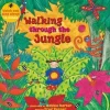 WALKING THROUGH THE JUNGLE