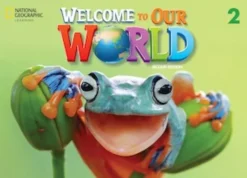 WELCOME TO OUR WORLD (AE) 2 ACTIVITY BOOK