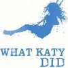 WHAT KATY DID