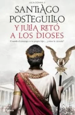 Y JULIA RETO A LOS DIOSES