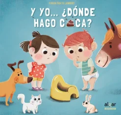 Y YO... ¿DÓNDE HAGO CACA?