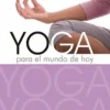 YOGA PARA EL MUNDO DE HOY
